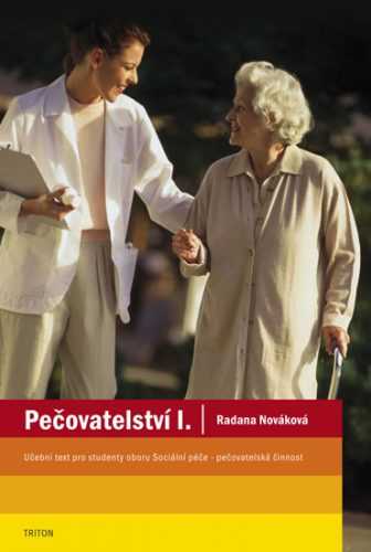 Pečovatelství I. - učební text - Nováková Radana - 15