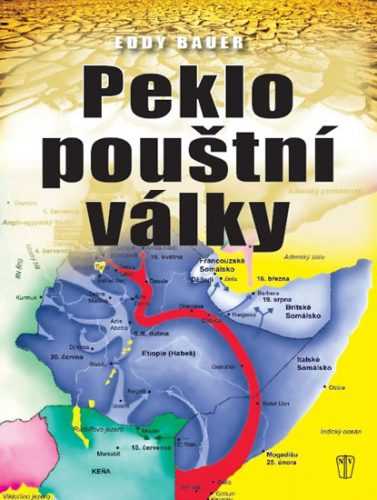 Peklo pouštní války - Bauer Eddy - 22