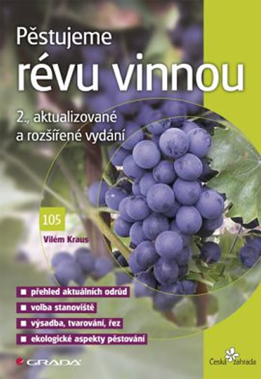 Pěstujeme révu vinnou - 2. vydání - Kraus Vilém