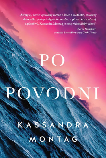 Po povodni - Montag Kassandra