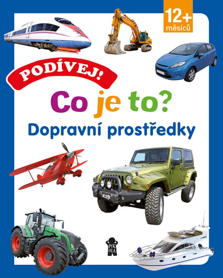 Podívej! Co je to? Dopravní prostředky - neuveden