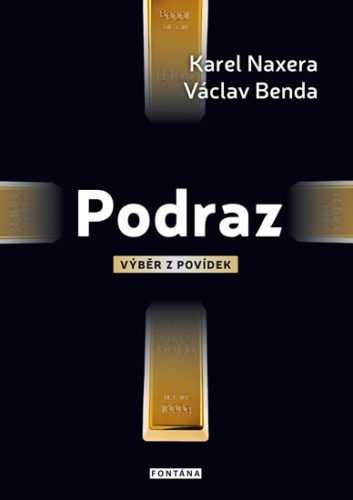 Podraz - Výběr z povídek - Naxera Karel