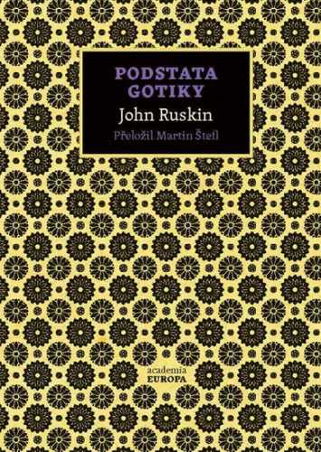 Podstata gotiky - Ruskin John