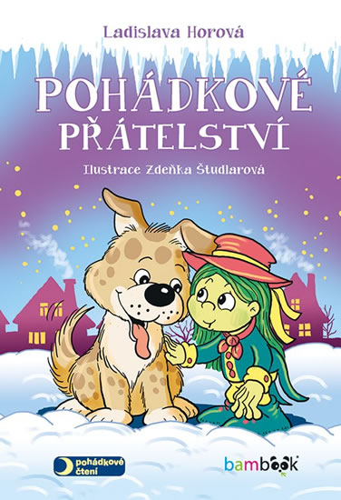 Pohádkové přátelství - Horová Ladislava