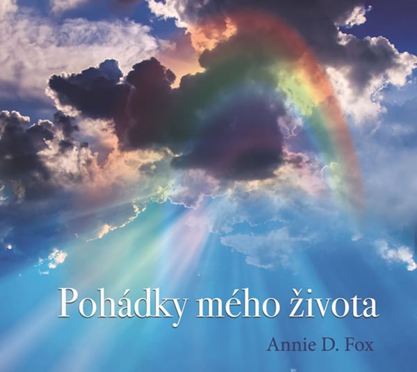 Pohádky mého života - CD - Fox Annie D. - Anna Dzurenda