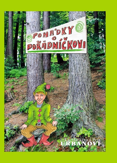 Pohádky o Pořádníčkovi - Urbanovi Inka