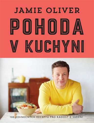 Pohoda v kuchyni - Oliver Jamie