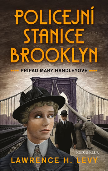 Policejní stanice Brooklyn - Případ Mary Handleyové - Levy Lawrence H.