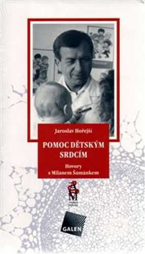 Pomoc dětským srdcím - Hořejší Jaroslav