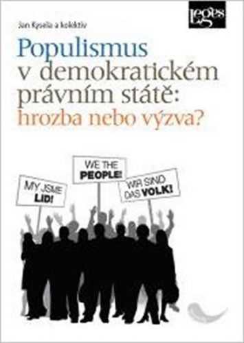 Populismus v demokratickém právním státě: hrozba