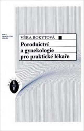 Porodnictví a gynekologie pro praktické lékaře - Rokytová Věra - 14