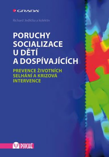 Poruchy socializace u dětí a dospívajících - Jedlička Richard - 17x24 cm