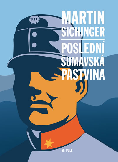 Poslední šumavská pastvina - Sichinger Martin