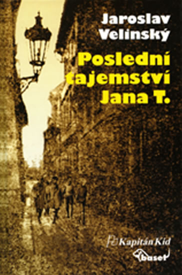 Poslední tajemství Jana T. - Velinský Jaroslav - 14x20