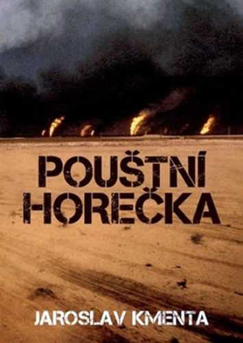 Pouštní horečka - Kmenta Jaroslav - 14