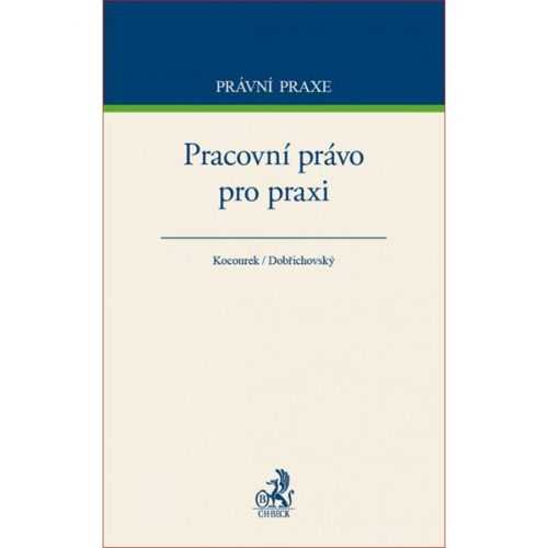 Pracovní právo pro praxi - Kocourek