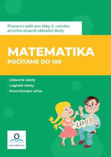 Pracovní sešit - Matematika 2 - Počítáme do 100 - A4