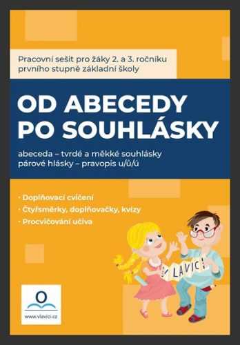 Pracovní sešit - Od abecedy po souhlásky - Mgr. Hana Drozdová