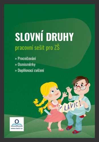 Pracovní sešit - Slovní druhy - Mgr. Hana Drozdová