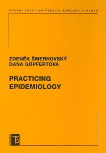 Practicing Epidemiology - Šmerhovský Z.