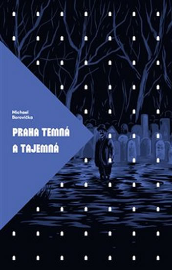 Praha temná a tajemná - Borovička Michael