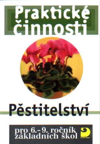 Praktické činnosti-Pěstitelství pro 6.-9.r. ZŠ