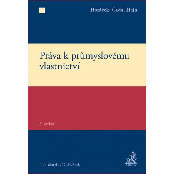 Práva k průmyslovému vlastnictví - Horáček