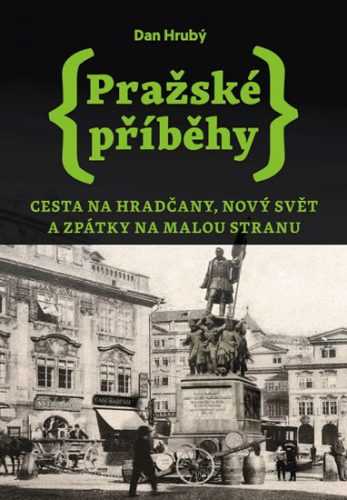 Pražské příběhy 2 - Cesta na Hradčany