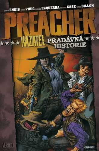 Preacher 10 - Pradávná historie - Ennis Garth