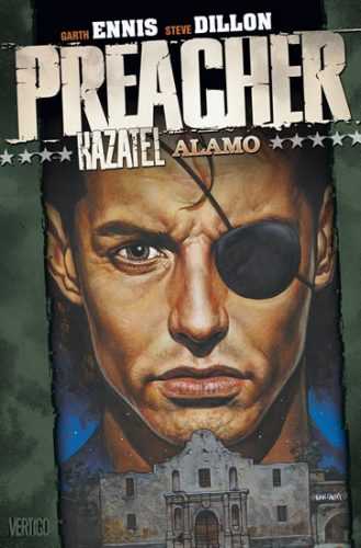 Preacher Kazatel 9 - Alamo - Ennis Garth