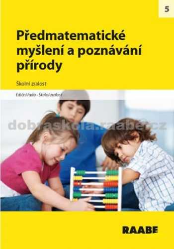 Předmatematické myšlení a poznávání přírody