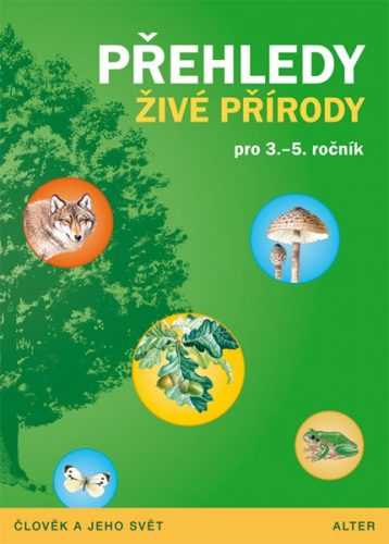 Přehledy živé přírody pro 3.-5.r. - Čížková