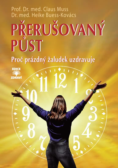 Přerušovaný půst - Proč prázdný žaludek uzdravuje - Muss Claus