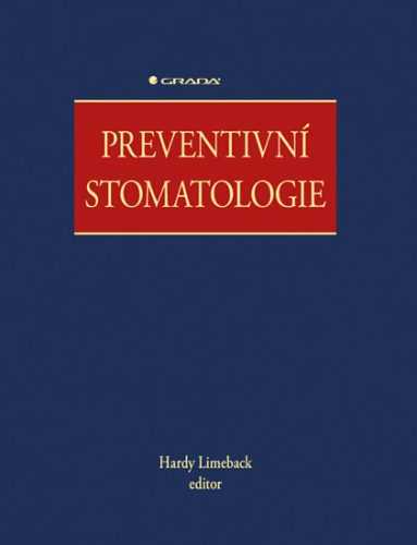 Preventivní stomatologie - Limeback Hardy a kolektiv