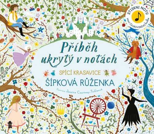 Příběh ukrytý v notách: Šípková Růženka - neuveden