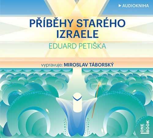 Příběhy starého Izraele - CDmp3 - Petiška Eduard