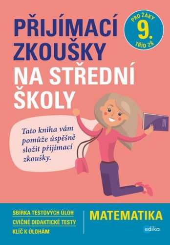 Přijímací zkoušky na střední školy – Matematika - Stanislav Sedláček