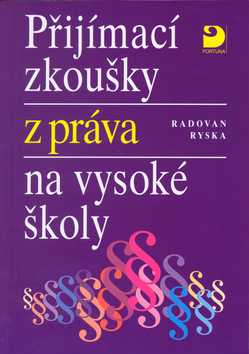 Přijímací zkoušky z práva na VŠ - Ryska Radovan