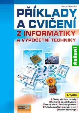 Příklady a cvičení z informatiky a výpočetní techniky - CD - Navrátil Pavel