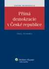 Přímá demokracie v České republice - Pavel Pechanec