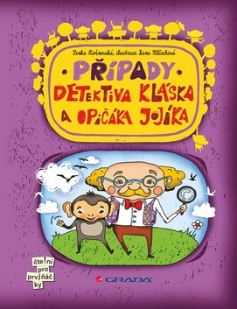 Případy detektiva Kláska a opičáka Jojíka - Rožnovská Lenka