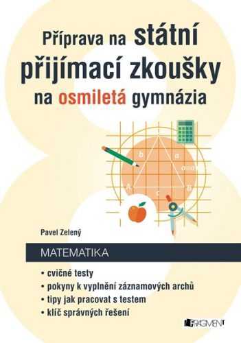 Příprava na státní přijímací zkoušky na osmiletá gymnázia - Matematika - Pavel Zelený - 16