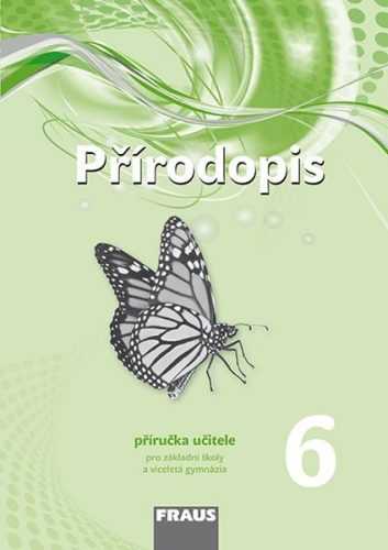 Přírodopis 6. ročník - příručka učitele - nová generace - Pelikánová Ivana a kol. - 210×297 mm