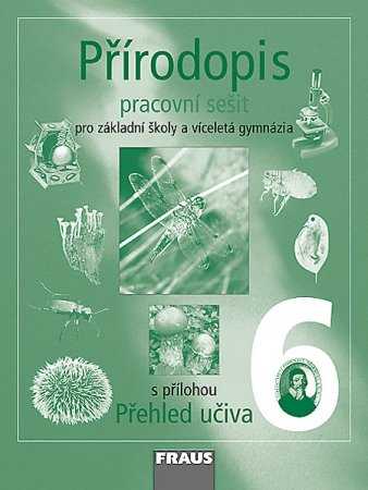 Přírodopis 6.r. ZŠ a primu víceletého gymnázia - pracovní sešit - Čabradová