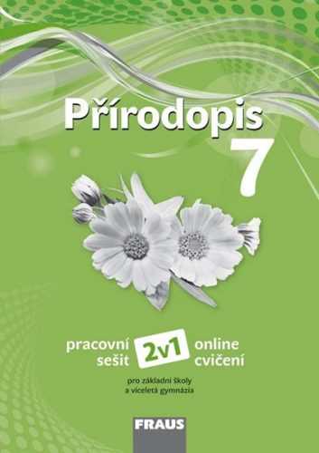 Přírodopis 7 - pracovní sešit 2v1 /nová generace/ - Pelikánová I.