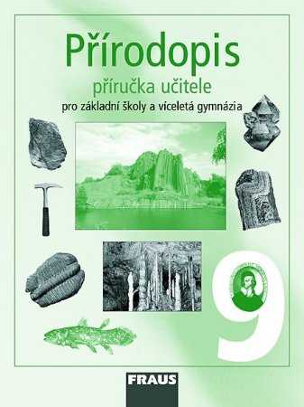 Přírodopis 9.r. ZŠ a víceletá gymnázia - příručka učitele - Švecová M.