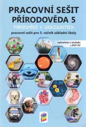 Přírodověda pro 5. ročník ZŠ - pracovní sešit - Porozumění v souvislostech - Lenka Klinkovská