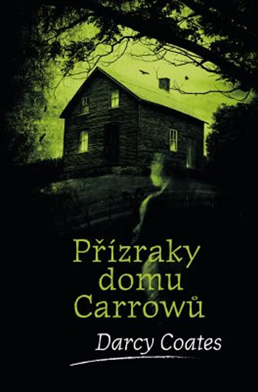 Přízraky domu Carrowů - Coates Darcy