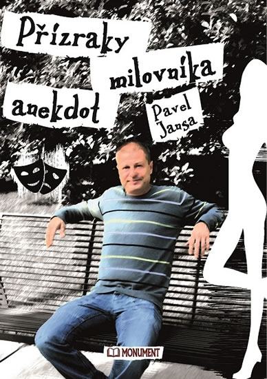 Přízraky milovníka anekdot - Jansa Pavel