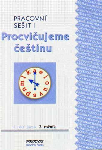 Procvičujeme češtinu - 2. ročník pracovní sešit 1 - Mikulenková